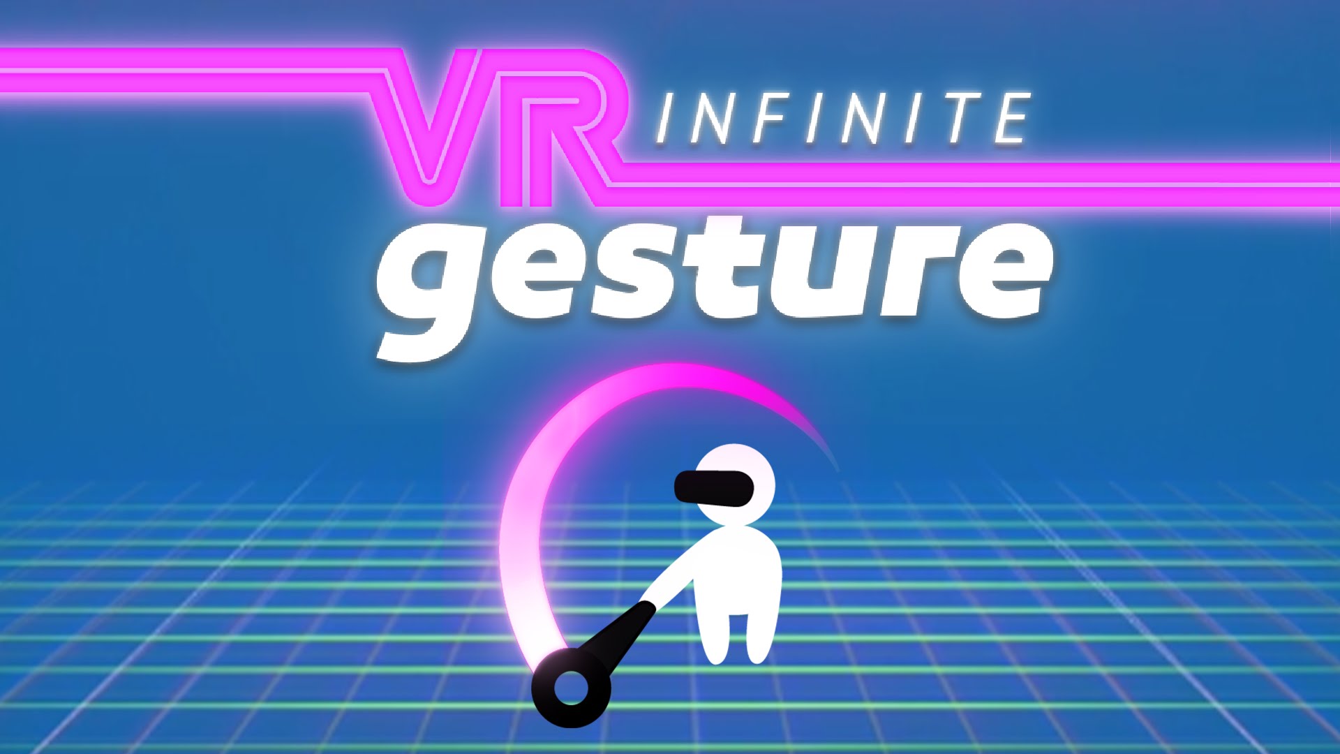 VR Infinite Gesture